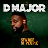 About Beware Of People Song