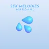 About Sex Melodies Song