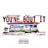 About You'ne Bout It Song