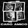 About Caro amico Song