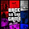 About Back To The Game Song