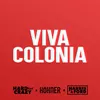 About Viva Colonia Harris & Ford Extended Remix Song