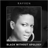 About Black Without Apology Song