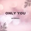 About Only You Song