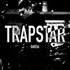 About TRAPSTAR Song