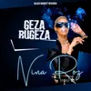 About Geza Bugeza Song