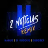 About 2 Noticias (Remix) Song