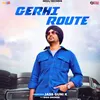 About Gerhi Route Song