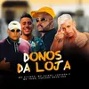 About Donos da Loja Song