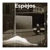 About Espejos Song