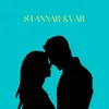 About Stannar Kvar Song