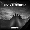 About Kevin Incredible Song