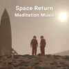 Space Return Meditation, Pt. 3