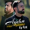 About Ey Eşq Song