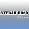 About Nyebar Roso Song