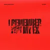 About i remember you my ex Song