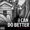 About I Can Do Better Song