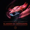 About Slangen en Verraders Song