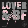 About Lover & BF Song