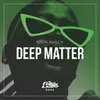 About Deep Matter Song