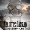 About Malditos Danzad Song