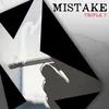 About MISTAKE Song