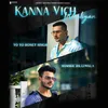 About Kanna Vich Waaliyan Song