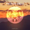 About The Road Ahead Song