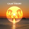 About Calm Theory Song