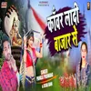 About Kawar Ladi Bajar Se Song