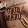 About Trato De Muerte Song