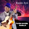 About Yoruba Worship Medley II Song