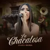 About La Chacalosa Song