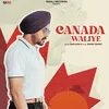 About Canada Waliye Song