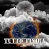 About TUTTO FINIRÀ Song