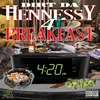 About Hennessy 4 Breakfast Song