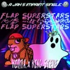 FLAP SUPERSTARS