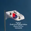 Aegukga - South Korea National Anthem