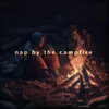 About nap by the campfire Song