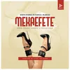 About Mekaefete Song