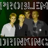 About Problem Drinking Song