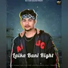 About Laika Bani Right Song