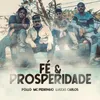 About Fé e Prosperidade Song