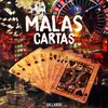 About Malas Cartas Song