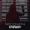 Sen Unutma