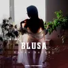 About Blusa Song