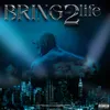 About BRING ME 2 LIFE Song