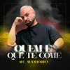 About Quem é Que Te Come Song