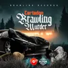 About Brawling Murder Song