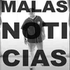 About Malas Noticias Song
